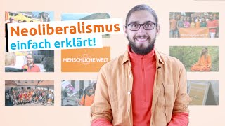 Einfach erklärt Was ist Neoliberalismus Und was bewirkt er [upl. by Natal362]