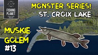 FISHING PLANET  MONSTER MUSKIE GOLEM  SAINT CROIX LAKE [upl. by Imac595]