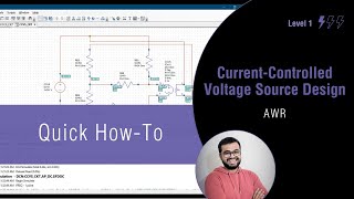 AWR Tutorial CurrentControlled Voltage Source Circuit Design [upl. by Yroc]