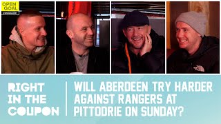 WILL ABERDEEN TRY HARDER AGAINST RANGERS AT PITTODRIE ON SUNDAY  Right In The Coupon [upl. by Odnarb622]