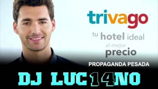 TRIVAGO MIX  Remix Parodia   DJ LUC14NO [upl. by Shrier973]