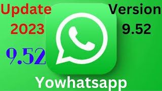 Yowhatsapp 952  Yowhatsapp update 2023  How to update yowhatsapp  Yowhatsapp download kaise kare [upl. by Iaria]