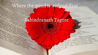 Where the mind is without fear  Motivation  Rabindranath Tagore  Poem  Poets  Poetry [upl. by Aihsei]