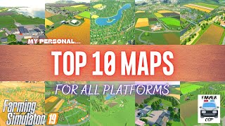 TOP 10 MAPS  Farming Simulator 19 [upl. by Trofmoc1]