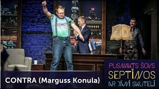 Pusnakts šovs septiņos  Contra Marguss Konnula  S05E19 [upl. by Alohs]