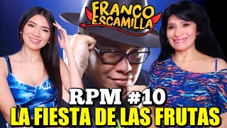 MI MADRE REACCIONA A FRANCO ESCAMILLA  RPM 10 quotLA FIESTA DE LAS FRUTASquot [upl. by Aicemak453]