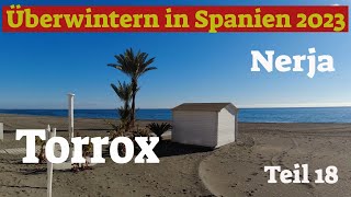 Torrox und Nerja💖Überwintern in Spanien im Wohnmobil 2023 Teil 18😍Leben im Wohnmobil [upl. by Sayre]