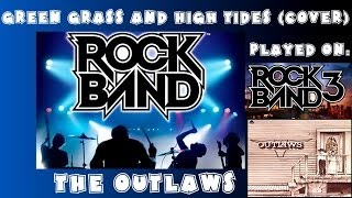 The Outlaws  Green Grass and High Tides Cover  Rock Band Expert Full Band [upl. by Atiluap]