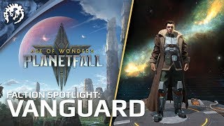 Age of Wonders Planetfall  Faction Spotlight Vanguard [upl. by Wimsatt]