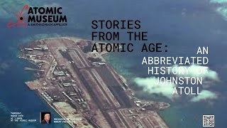 Stories from the Atomic Age An Abridged History of Johnston Atoll by Robert Friedrichs [upl. by Leola539]