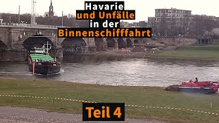 Havarien und Unfälle in der Binnenschifffahrt  Teil 04 [upl. by Eneluj637]