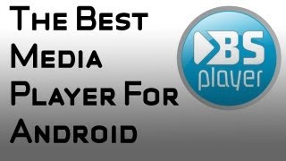 Best Media Player For Android  BSPlayer Free [upl. by Caryl]