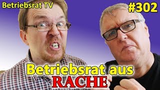 Betriebsrat aus RACHE  Betriebsrat TV Folge 302 [upl. by Yensehc252]