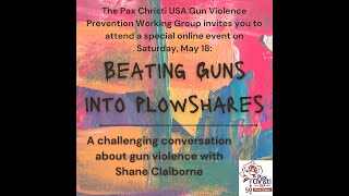 Beating guns into plowshares A challenging conversation with Shane Claiborne [upl. by Haswell986]