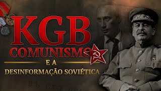 KGB Comunismo e a Desinformação soviética [upl. by Einafets]