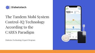 According to the CARES Paradigm  Tandem Mobi System  Diabetotech [upl. by Anecusa]