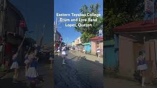 Eastern Tayabas College Drum and Lyre Band 2024 [upl. by Ligriv]