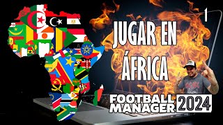 01  JUGAR EN ÁFRICA  COMO ACTIVAR LOS PARCHES PASO A PASO  FOOTBALL MANAGER 2024 [upl. by Cope335]