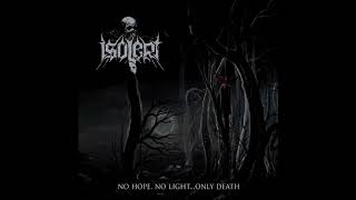 ISOLERT  No Hope No LightOnly Death Full Album 2016 [upl. by Terese]