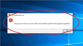 Fix The Group Or Resource Is Not In The Correct State To Perform The Requested Operation Windows 11 [upl. by Steele]