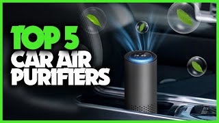 Best Car Air Purifiers 2023  Top 5 Car Air Purifier Review [upl. by Bengt524]