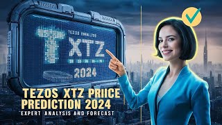 Tezos XTZ Price Prediction 2024  Expert Analysis and Forecast [upl. by Barthol162]