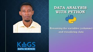 Data Analysis With Python  Renaming Variables Columns and Performing Data VisualizationSession 6 [upl. by Amirak507]