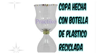 NUEVA VERSION COMO HACER UNA COPA CON BOTELLA DE PLASTICO MANUALIDAD CON RECICLAJE [upl. by Rentschler]