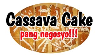 CASSAVA CAKE RECIPE  CASSAVA CAKE PANG NEGOSYO [upl. by Nodaj]