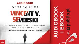 Nielegalni Vincent V Severski Audiobook PL [upl. by Newol79]