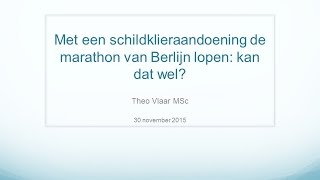 Kan iemand met een schildklier aandoening de marathon van Berlijn lopen [upl. by Jada]