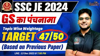 SSC JE 2024 Preparation  SSC JE GS का पंचनामा  SSC JE GK GS TOPIC WISE WEIGHTAGE  TARGET 4750 [upl. by Arbba]