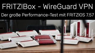 FRITZBox und WireGuard VPN  Der große Performance Test mit FRITZOS 757 [upl. by Yatnod106]