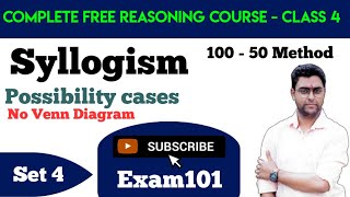 Syllogism Part 4  Best 10050 Method  Complete Reasoning Course for all Exams  Free  SBI PO [upl. by Enobe]