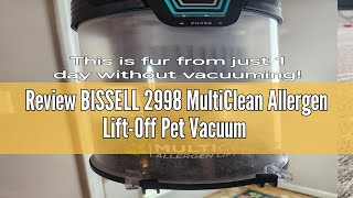 Review BISSELL 2998 MultiClean Allergen LiftOff Pet Vacuum with HEPA Filter Sealed System LiftOff [upl. by Eillac349]