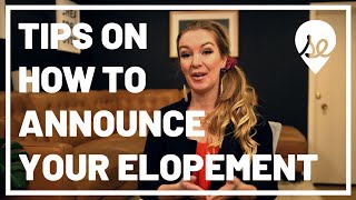 How to Announce Your Elopement [upl. by Happy157]