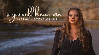 So You Will Hear Me  Naarah amp Steve Crump Official Video [upl. by Iznekcam]