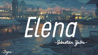 Sebastián Yatra  Elena  LetraLyrics  Eng Sub [upl. by Binnings]