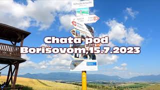 Chata pod Borišovom15 7 2023 [upl. by Lapointe]