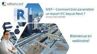 Webinaire  Revit MEP  Comment bien paramétrer un export IFC depuis Revit [upl. by Nasia237]