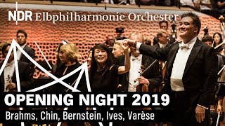 Opening Night 2019 mit Alan Gilbert  NDR Elbphilharmonie Orchester [upl. by Derriey371]