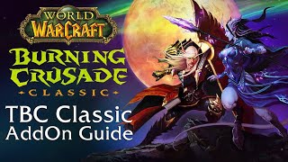 TBC ADDON GUIDE FOR RETAIL PLAYERS  World of Warcraft The Burning Crusade  Classic [upl. by Proulx]