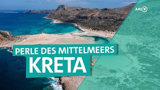 Griechenlands schönste Insel – Kreta  ARD Reisen [upl. by Ellerihs]