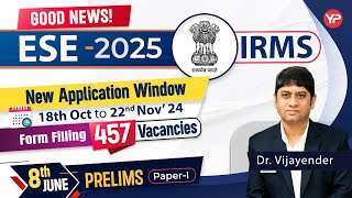 ESE 2025 forms Reopen for IRMS  Preliminary 8th June [upl. by Emil]