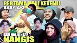 GEN HALILINTAR NANGIS PERTAMA KALI KETEMU BABY A KE2 ADIK AMEENA [upl. by Eikin]