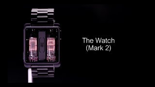 The Watch Mark 2 Nixie wrist watch hand watch [upl. by Brufsky]