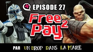 Free2pay 27  Goro’s arnaque appât commercial et Free 2 Playletronic arts [upl. by Kiki87]