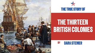 EP2  The Thirteen British Colonies Foundations of a New Nation [upl. by Landing]