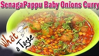 SenagaPappu Baby Onions Curry Recipe  What A Taste  Vanitha TV [upl. by Galitea]