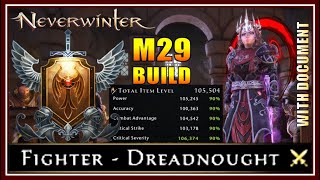 NEW Fighter Dreadnought M29 Build max stats 1055k IL Firethemed and Versatile  Neverwinter [upl. by Aroved]